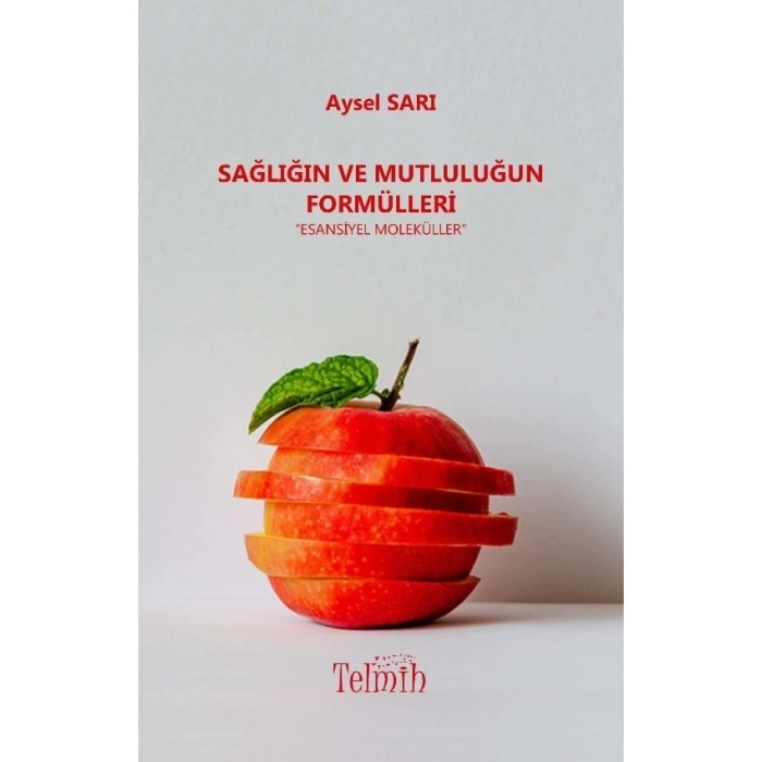 Sağlığın ve Mutluluğun Formülleri