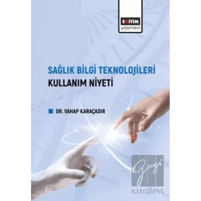 Sağlık Bilgi Teknolojileri Kullanım Niyeti