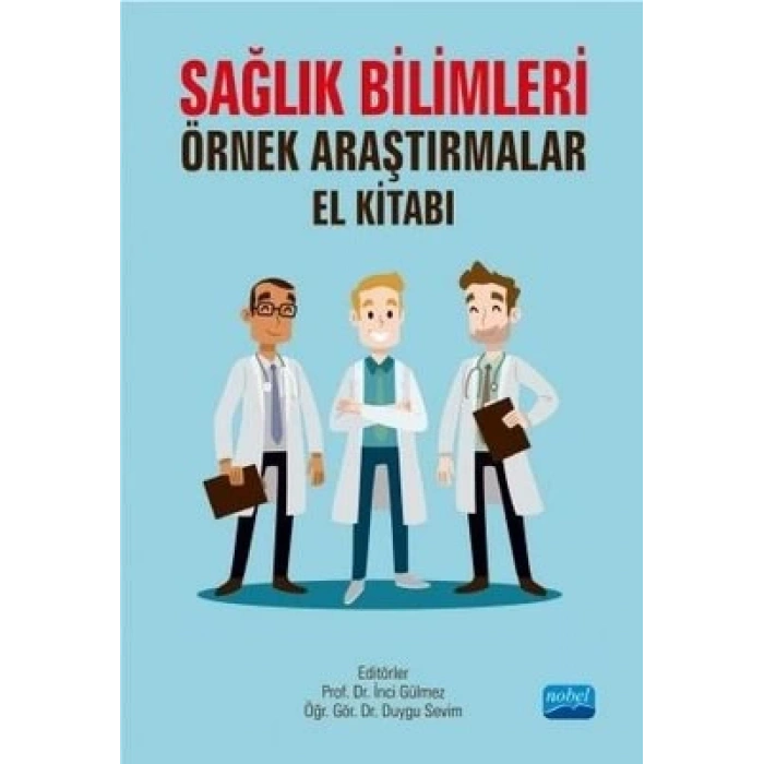 Sağlık Bilimleri Örnek Araştırmalar Kitabı