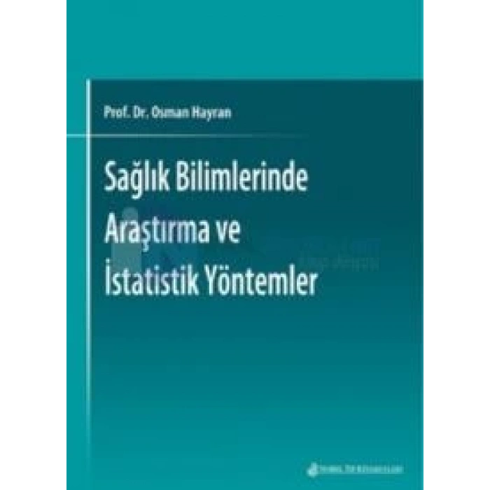 Sağlık Bilimlerinde Araştırma Ve İstatistiki Yönte