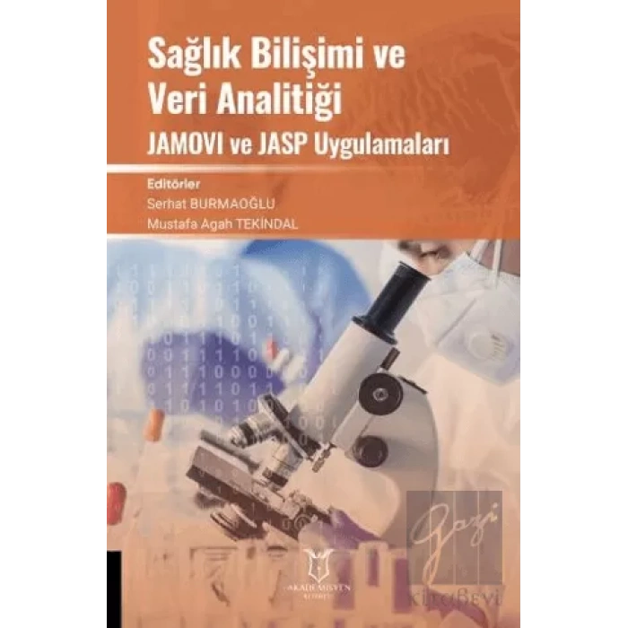 Sağlık Bilişimi ve Veri Analitiği JAMOVI ve JASP Uygulamaları
