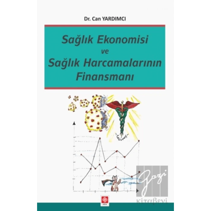 Sağlık Ekonomisi ve Sağlık Harcamalarının Finansmanı