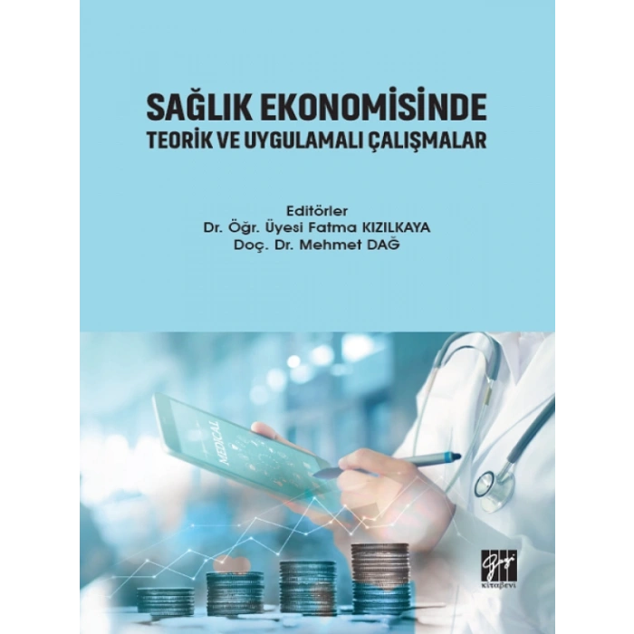Sağlık Ekonomisinde Teorik ve Uygulamalı Çalışmalar