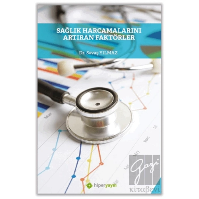 Sağlık Harcamalarını Artıran Faktörler