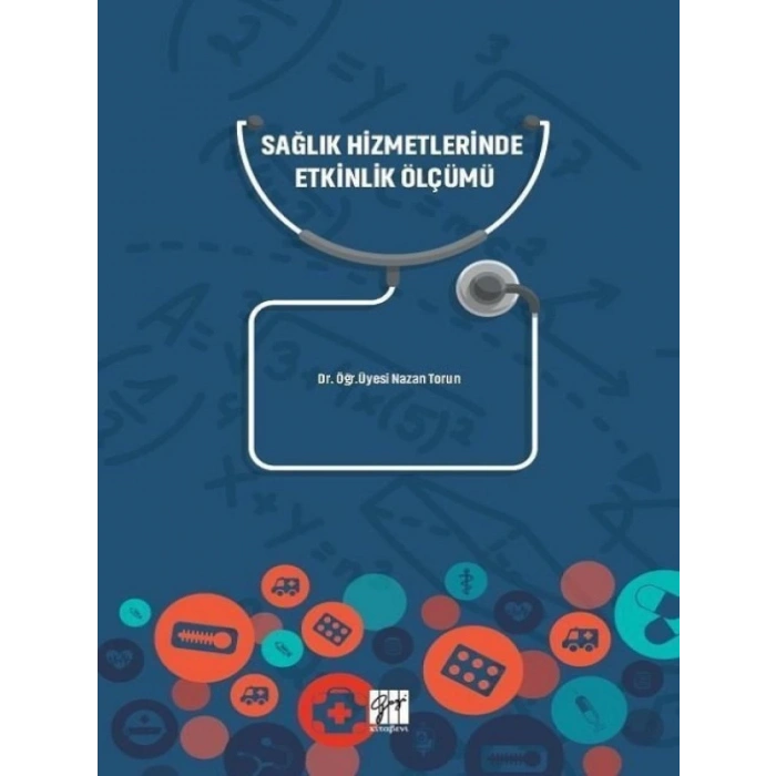Sağlık Hizmetlerinde Etkinlik Ölçümü - Dr. Öğr. Üyesi Nazan Torun
