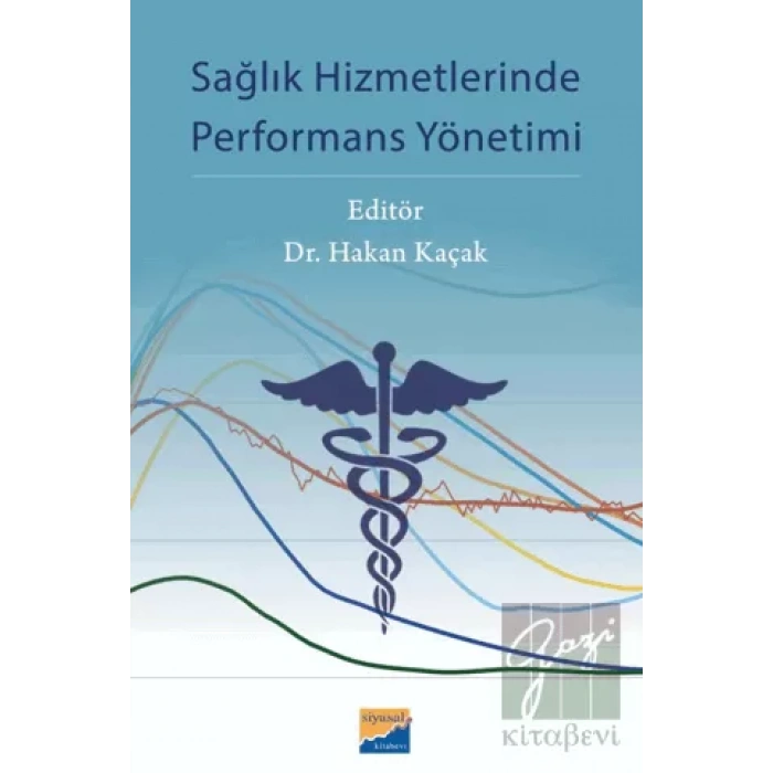 Sağlık Hizmetlerinde Performans Yönetimi