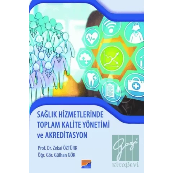 Sağlık Hizmetlerinde Toplam Kalite Yönetimi ve Akreditasyon