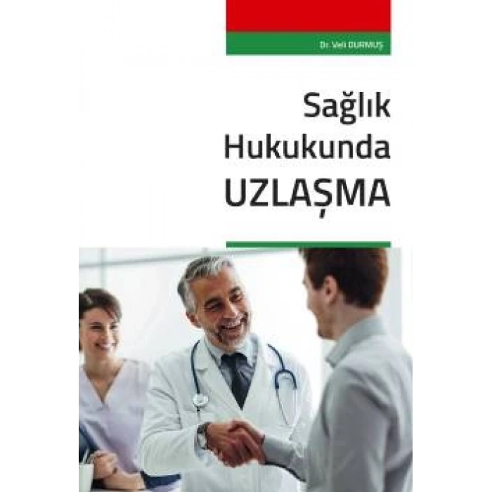 Sağlık Hukukunda Uzlaşma