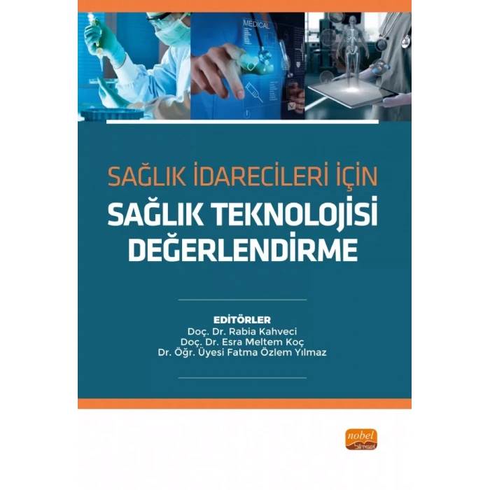 Sağlık İdarecileri İçin SAĞLIK TEKNOLOJİSİ DEĞERLENDİRME