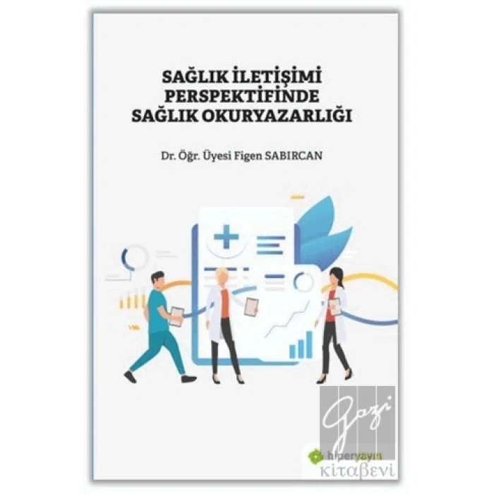 Sağlık İletişimi Perspektifinde Sağlık Okuryazarlığı