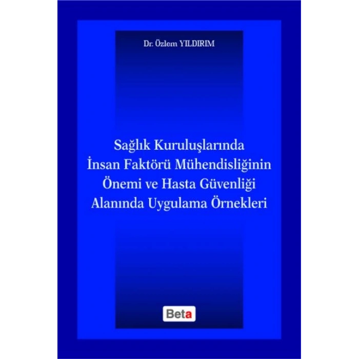 Sağlık Kuruluşlarında İnsan Faktörü Mühendisliğini