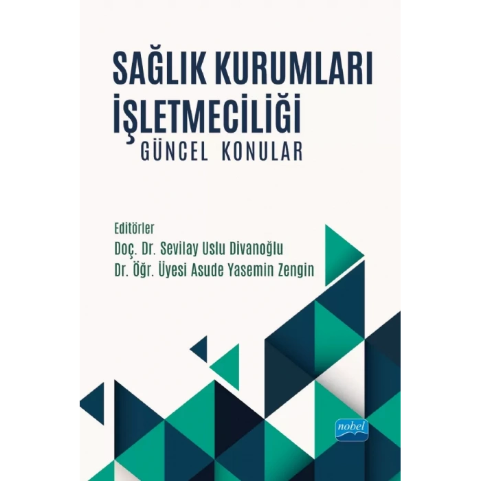 SAĞLIK KURUMLARI İŞLETMECİLİĞİ - Güncel Konular