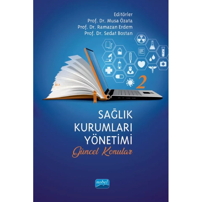 SAĞLIK KURUMLARI YÖNETİMİ - 2 (Güncel Konular)