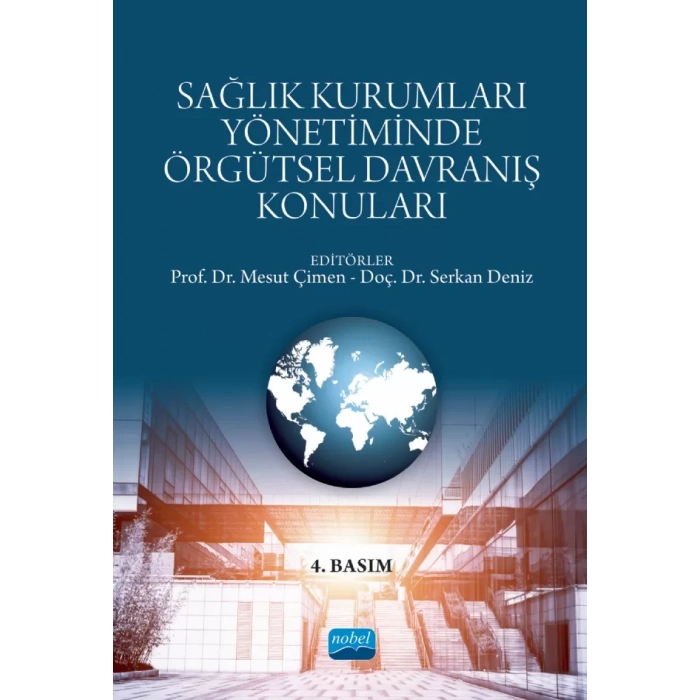 Sağlık Kurumları Yönetiminde Örgütsel Davranış Konuları