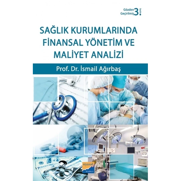 Sağlık Kurumlarında Finansal Yönetim ve Maliyet Analizi