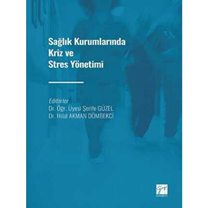 Sağlık Kurumlarında Kriz ve Stres Yönetimi