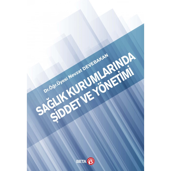 Sağlık Kurumlarında Şiddet ve Yönetimi