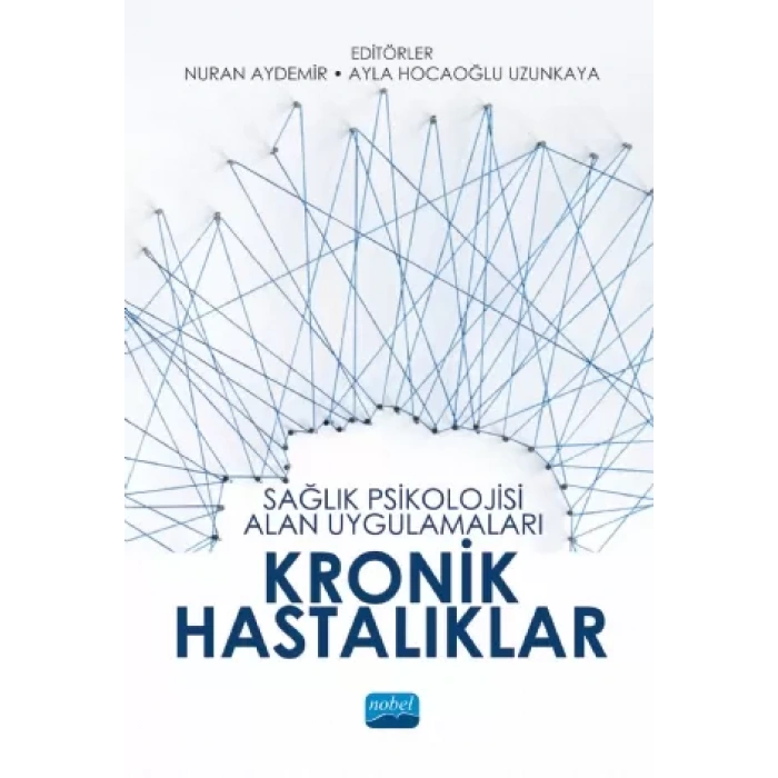 Sağlık Psikolojisi Alan Uygulamaları: KRONİK HASTALIKLAR