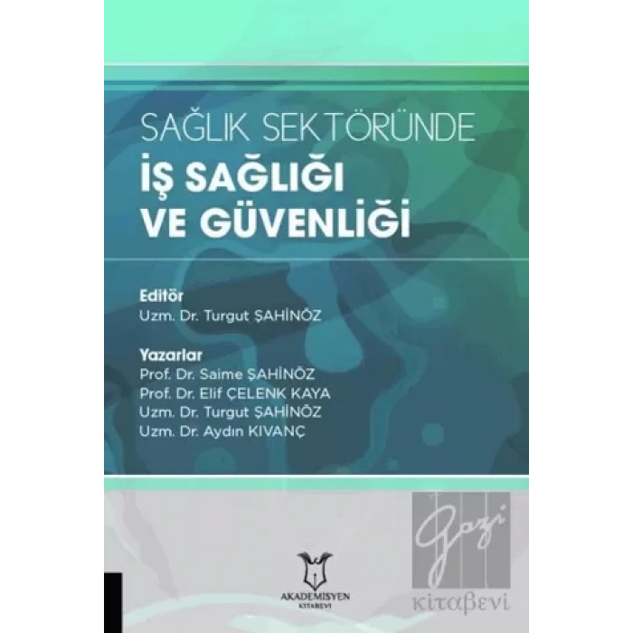 Sağlık Sektöründe İş Sağlığı ve Güvenliği
