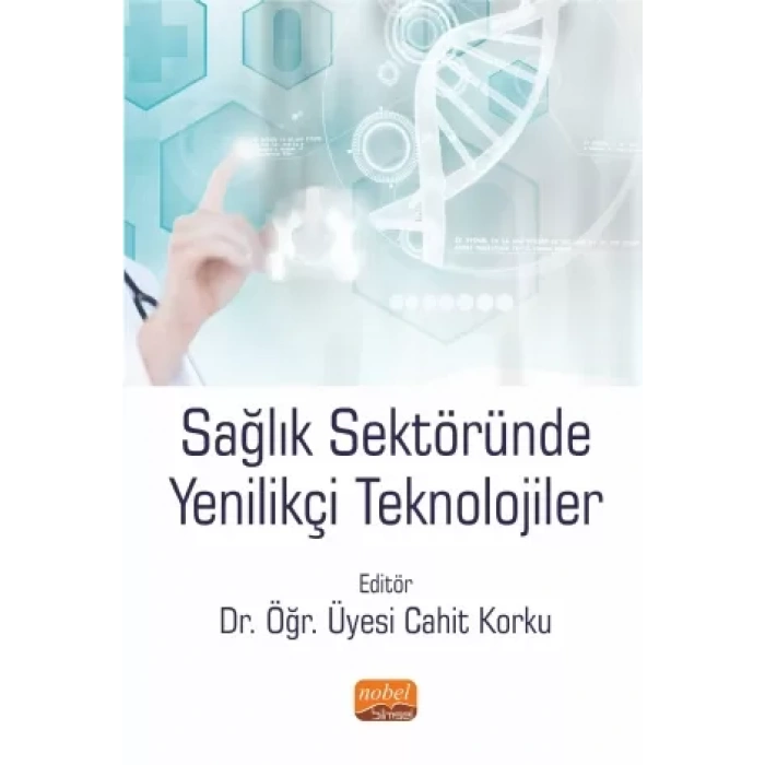 Sağlık Sektöründe Yenilikçi Teknolojiler