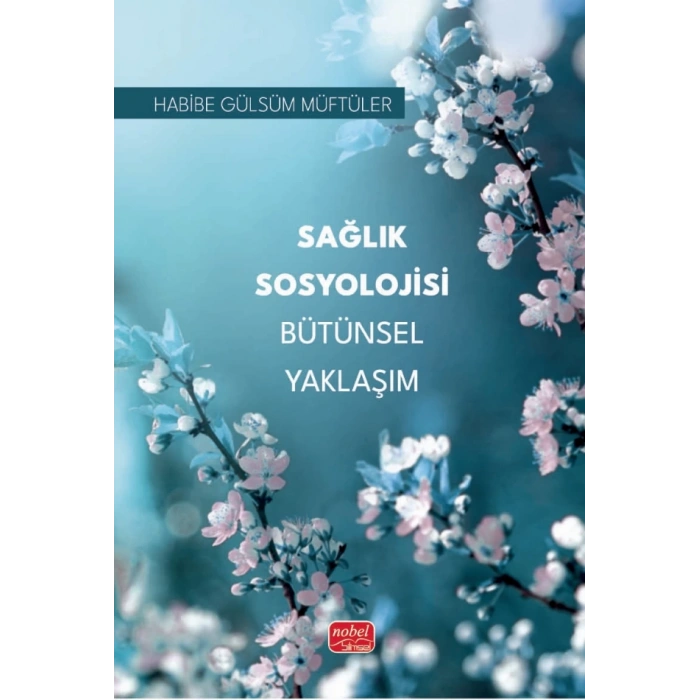 Sağlık Sosyolojisi Bütünsel Yaklaşım