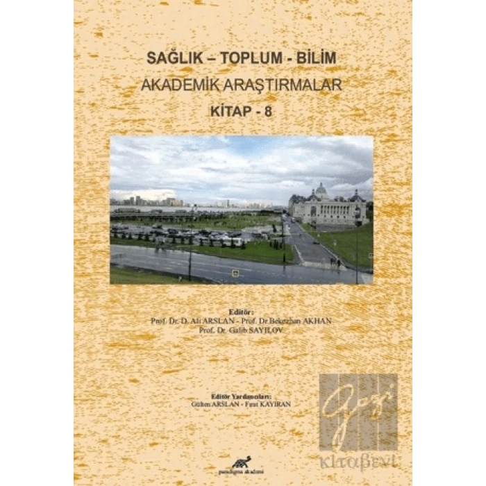 Sağlık - Toplum - Bilim Akademik Araştırmalar Kitap - 8