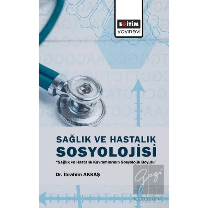 Sağlık ve Hastalık Sosyolojisi