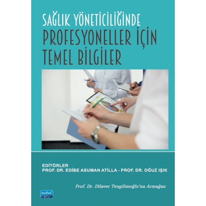 Sağlık Yöneticiliğinde Profesyoneller İçin Temel Bilgiler