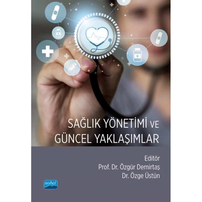 Sağlık Yönetimi ve Güncel Yaklaşımlar