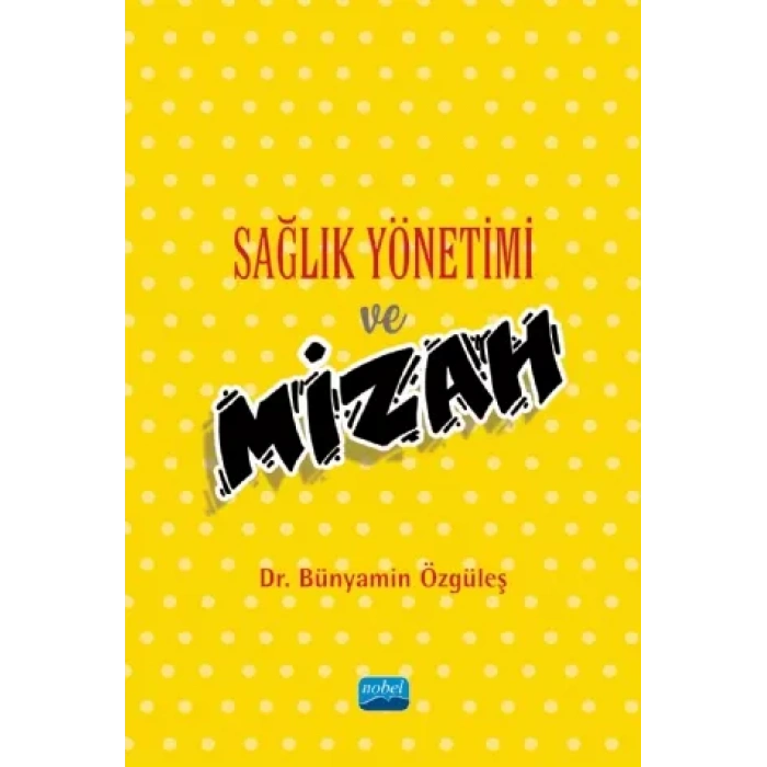 Sağlık Yönetimi ve Mizah