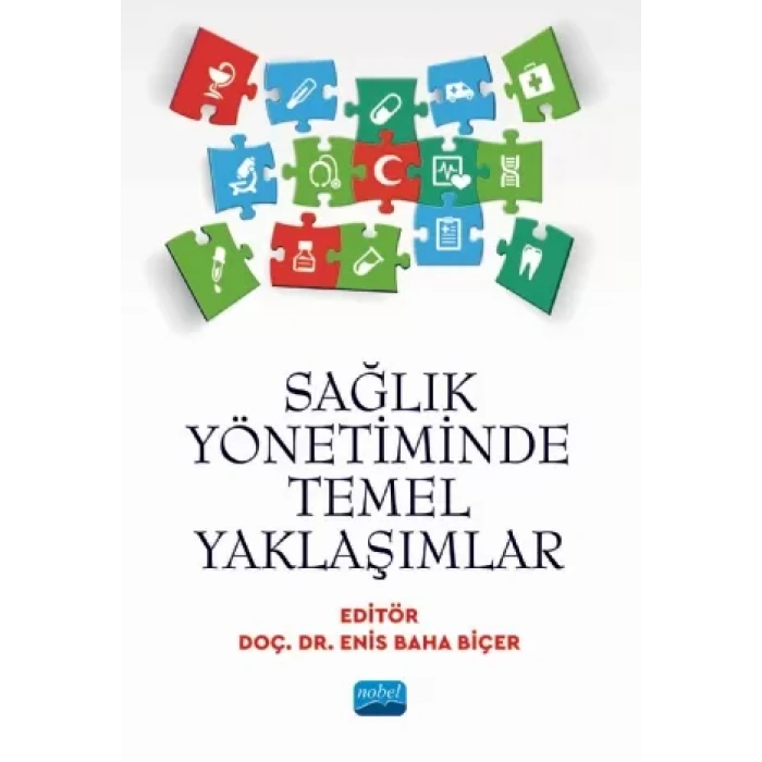 Sağlık Yönetiminde Temel Yaklaşımlar