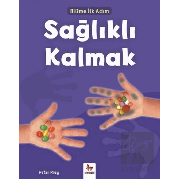 Sağlıklı Kalmak - Bilime İlk Adım