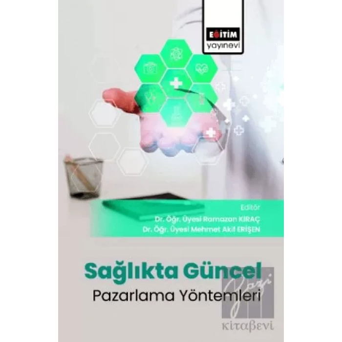 Sağlıkta Güncel Pazarlama Yöntemleri Evrimi