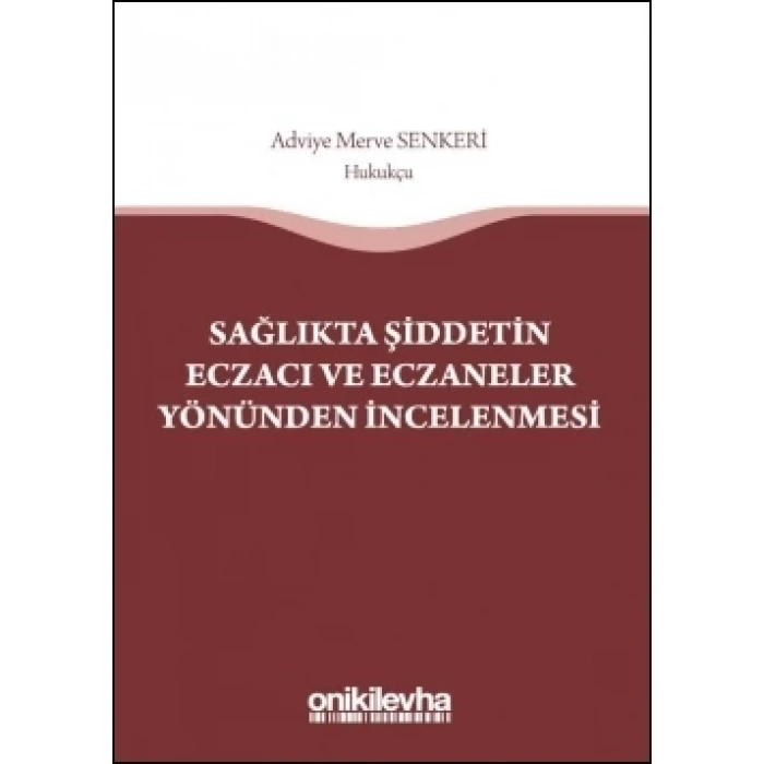 Sağlıkta Şiddetin Eczacı ve Eczaneler Yönünden İncelenmesi