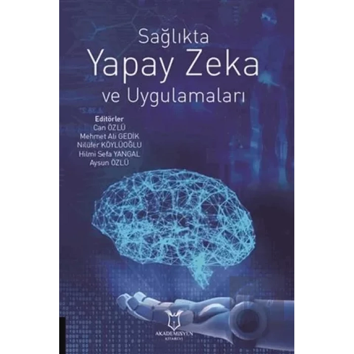 Sağlıkta Yapay Zeka ve Uygulamaları