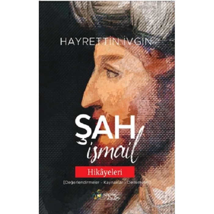 Şah İsmail Hikayeleri