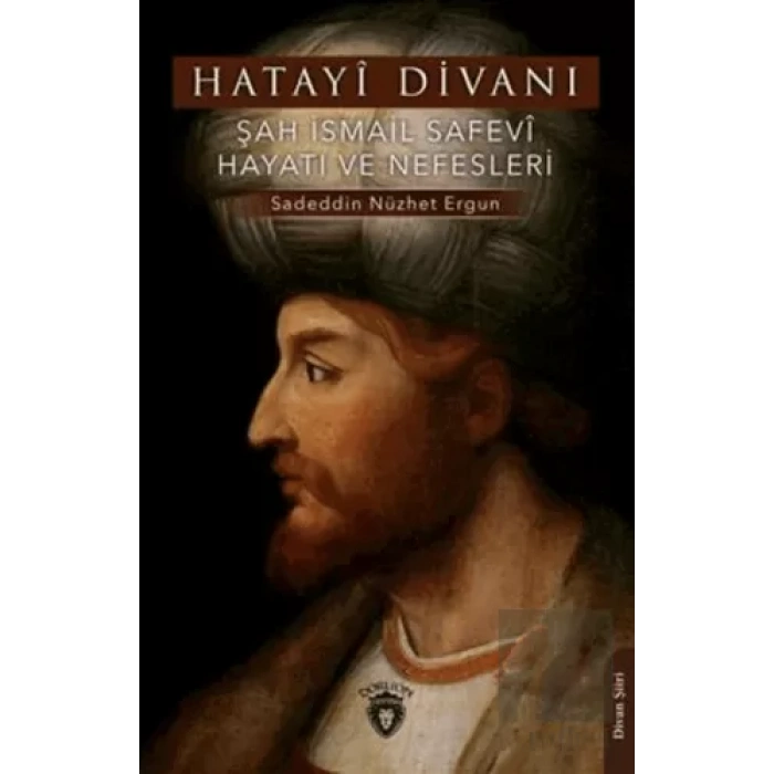 Hatayi Divanı-Şah İsmail Safevi Hay