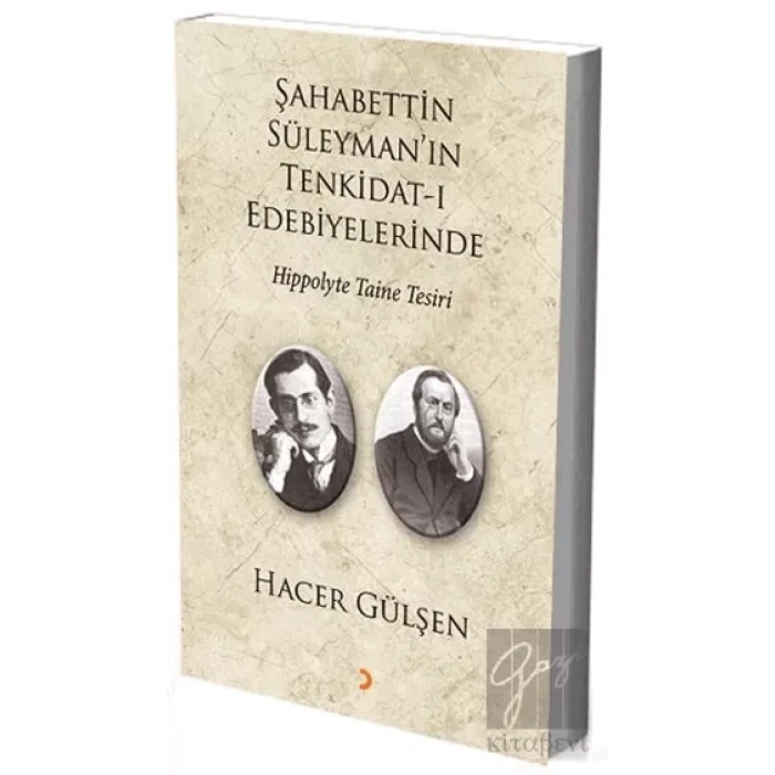 Şahabettin Süleyman’ın Tenkidat-ı Edebiyelerinde Hippolyte Taine Tesiri