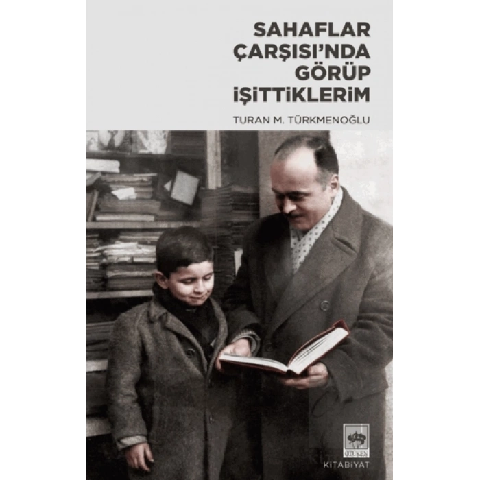 Sahaflar Çarsısı’nda Görüp İşittiklerim