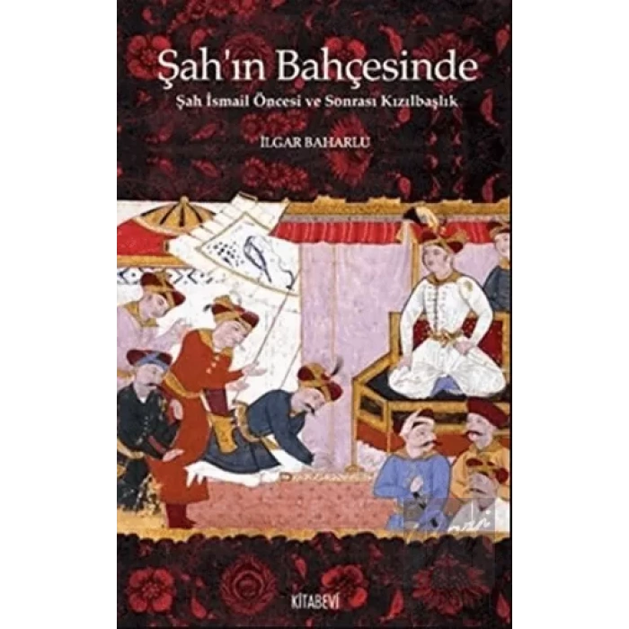 Şah’ın Bahçesinde