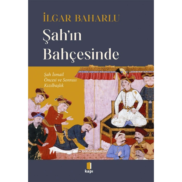 Şah’ın Bahçesinde