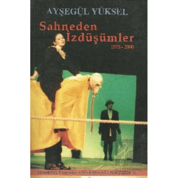 Sahneden İzdüşümler 1975 - 2000