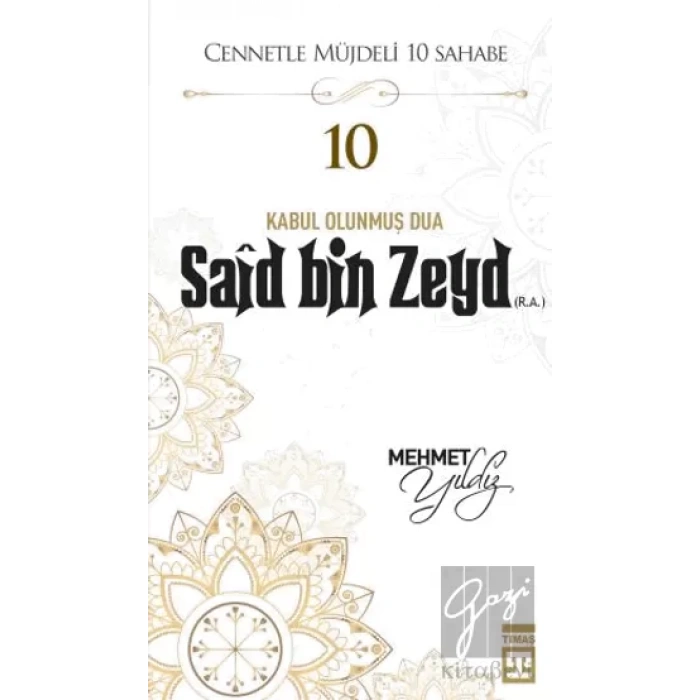 Hz.Said Bin Zeyd (R.A) Cennetle Müjdeli 10 Sahabe