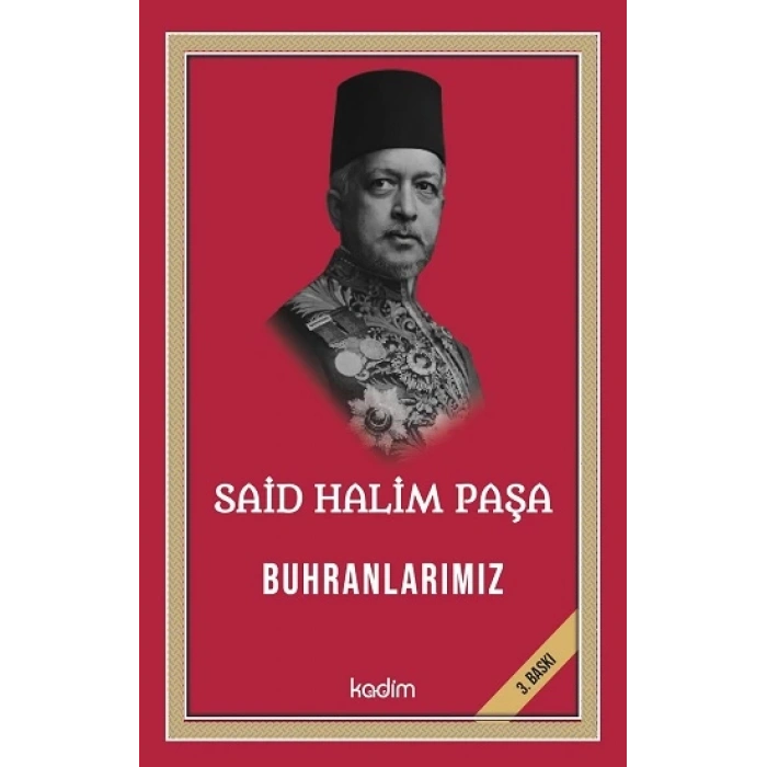 Said Halim Paşa - Buhranlarımız