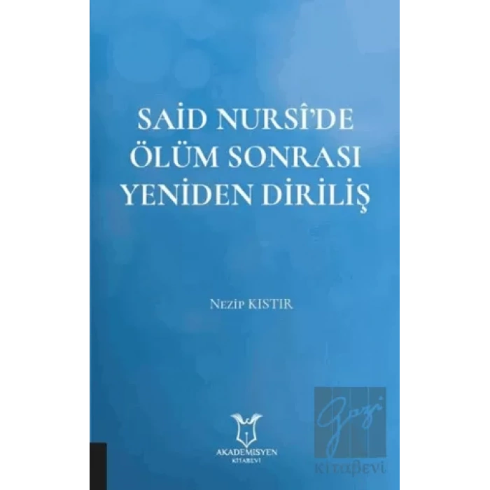 Said Nursi’de Ölüm Sonrası Yeniden Diriliş