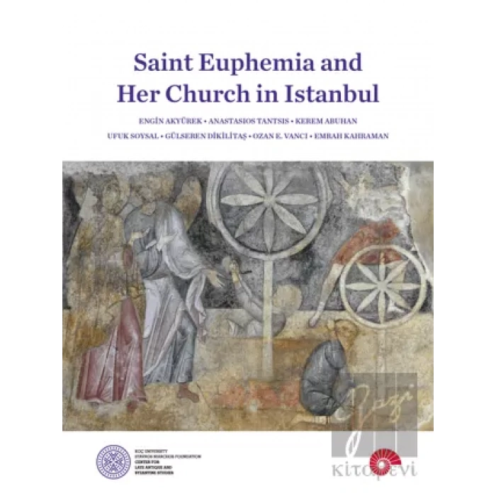 Saint Euphemia and Her Church in Istanbul