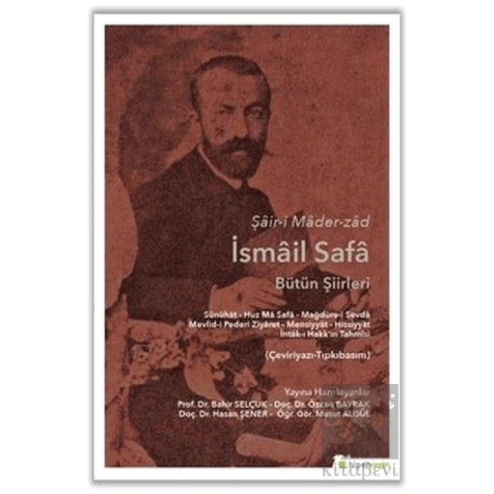 Şair-i Mader-zad İsmail Safa Bütün Şiirleri