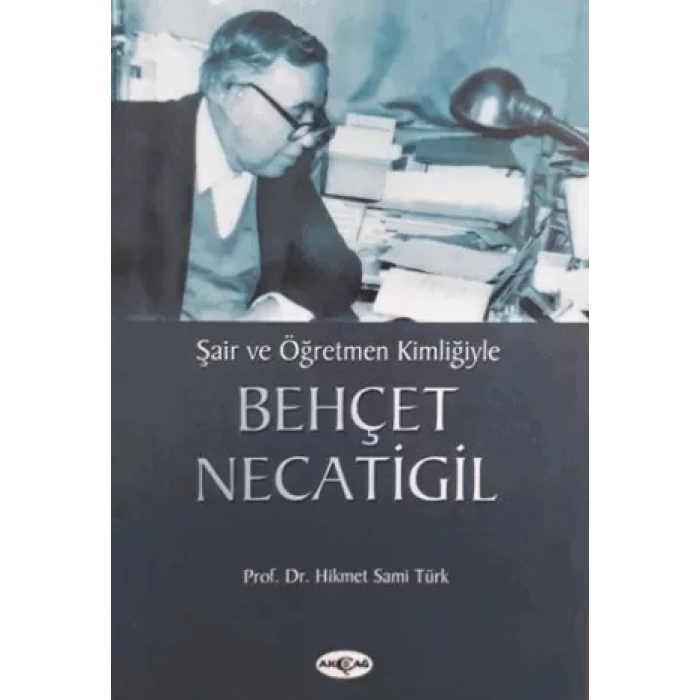Şair ve Öğretmen Kimliğiyle Behçet Necatigil