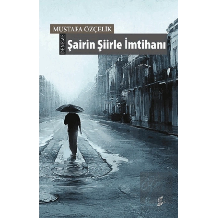 Şairin Şiirle İmtihanı