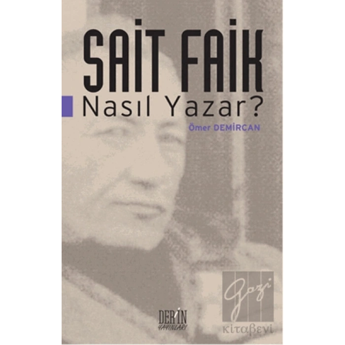 Sait Faik Nasıl Yazar?
